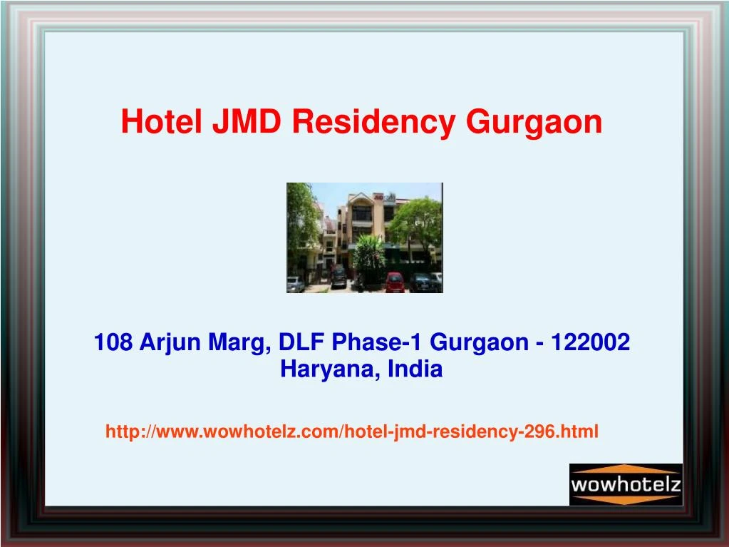 hotel jmd residency gurgaon 108 arjun marg dlf phase 1 gurgaon 122002 haryana india