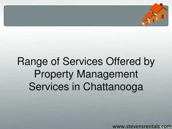 Range of Services Offered by Property Management Services in Chattanooga