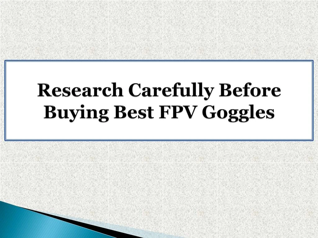 research carefully before buying best fpv goggles