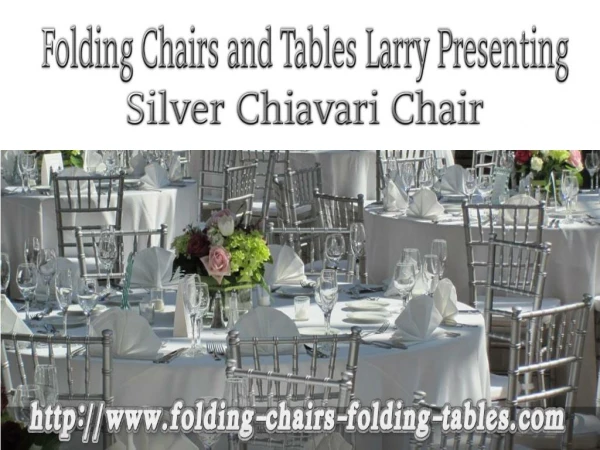 Folding Chairs and Tables Larry Presenting Silver Chiavari Chair