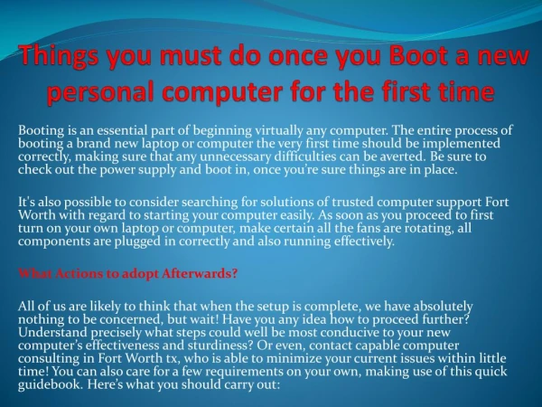 Things you must do once you Boot a new personal computer for the first time