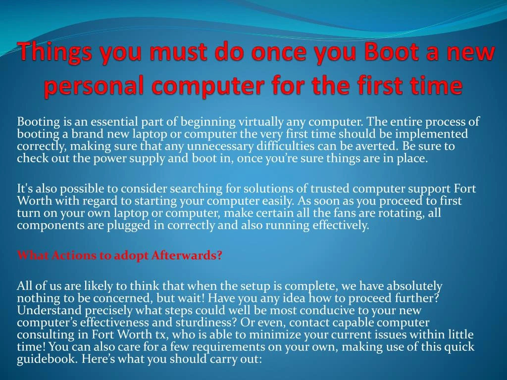 things you must do once you boot a new personal computer for the first time
