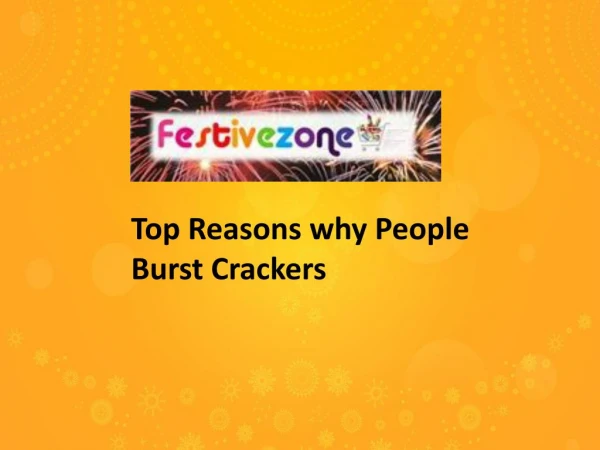 Top reasons why people burst crackers