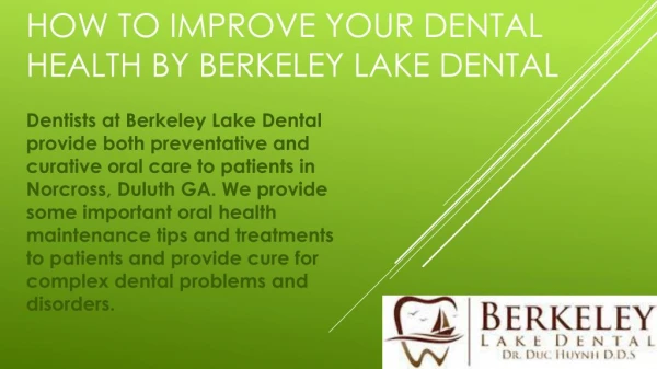 How to Improve your Dental Health by Berkeley Lake Dental