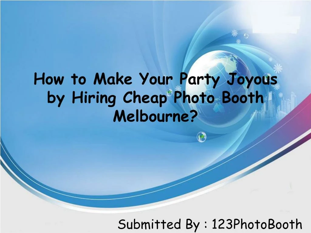 how to make your party joyous by hiring cheap photo booth melbourne