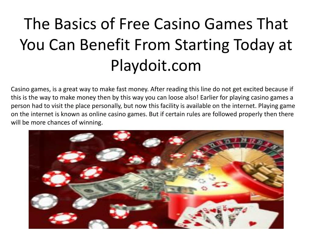 the basics of free casino games that you can benefit from starting today at playdoit com