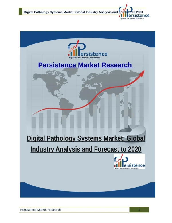 Digital Pathology Systems Market: Global Industry Analysis and Forecast to 2020