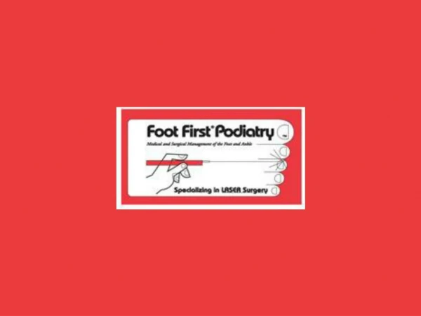 Podiatrist Chicago IL - Foot First Podiatry