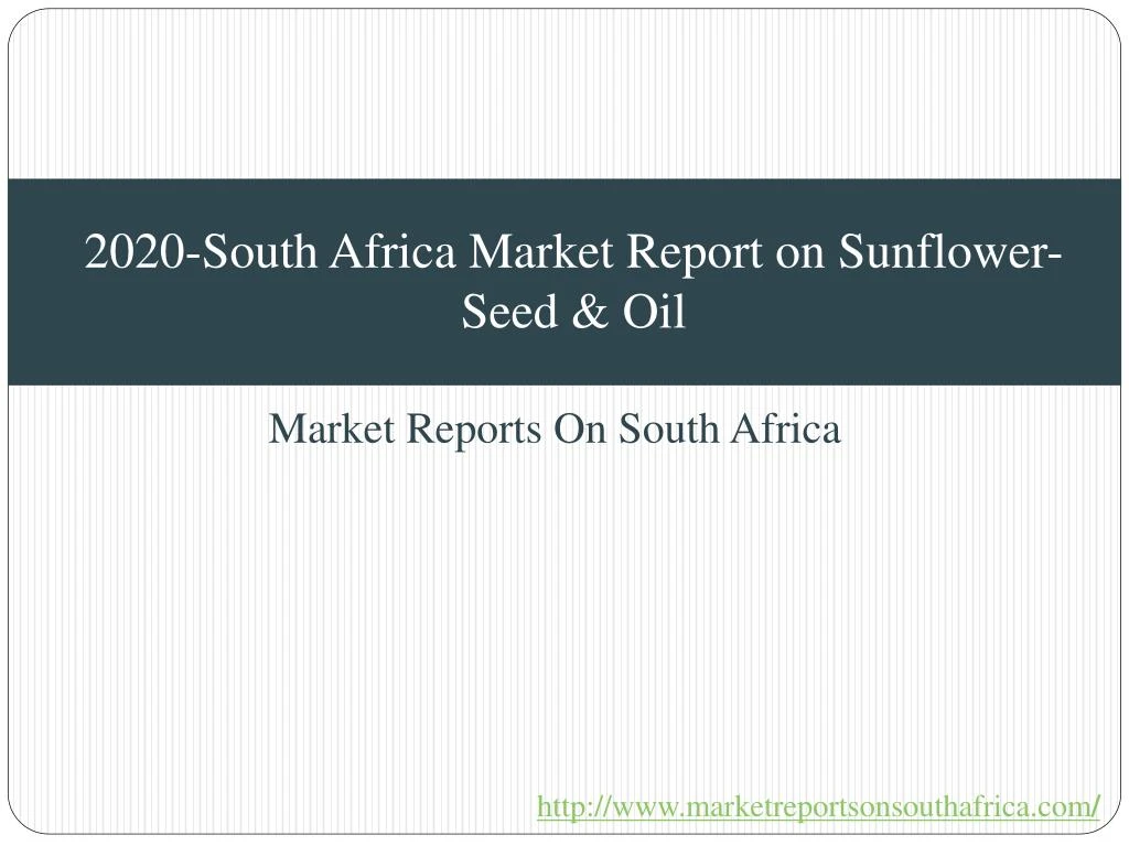 2020 south africa market report on sunflower seed oil