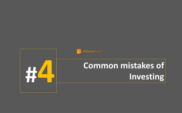 4 COMMON MISTAKES OF INVESTING