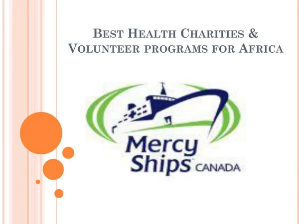 Best health charities & volunteer programs for africa