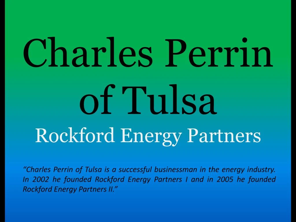 charles perrin of tulsa rockford energy partners