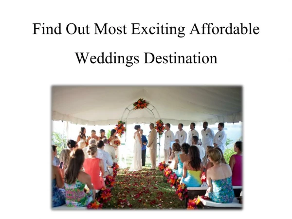 Find Out Most Exciting Affordable Weddings Destination