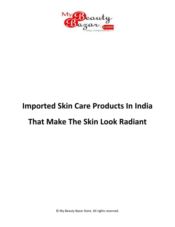 Imported Skin Care Products In India That Make The Skin Look Radiant