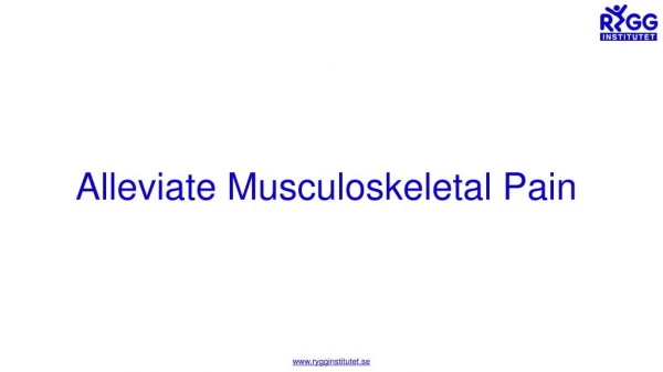 Alleviate Musculoskeletal Pain