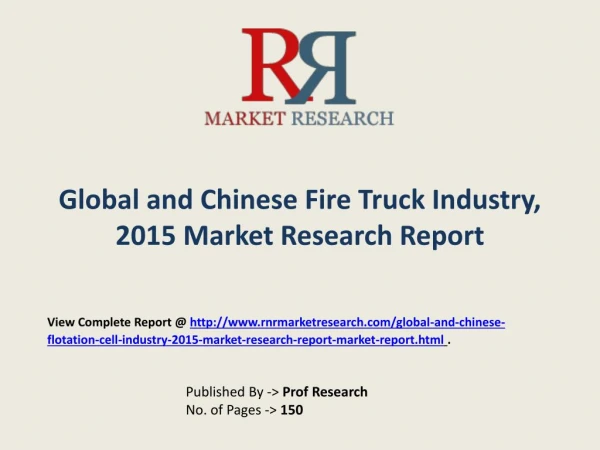 Fire Truck Market 2019 Forecasts Company Profile, Product Specifications & Capacity