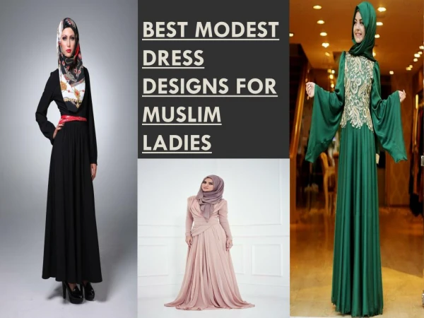 Best Modest Dress Designs for Muslim Ladies