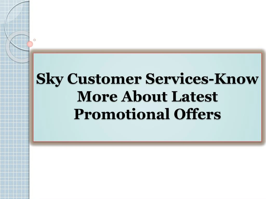 sky customer services know more about latest promotional offers