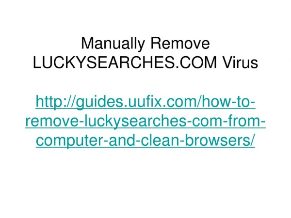 How to Remove Luckysearches.com from Computer and Clean Browsers