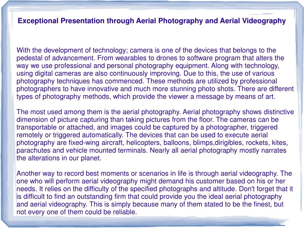 exceptional presentation through aerial photography and aerial videography