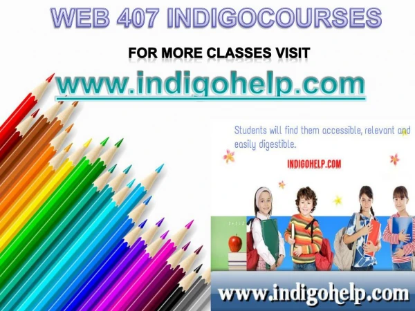 WEB 407 Courses Tutorial / indigohelp