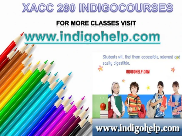 XACC 280 Courses Tutorial / indigohelp