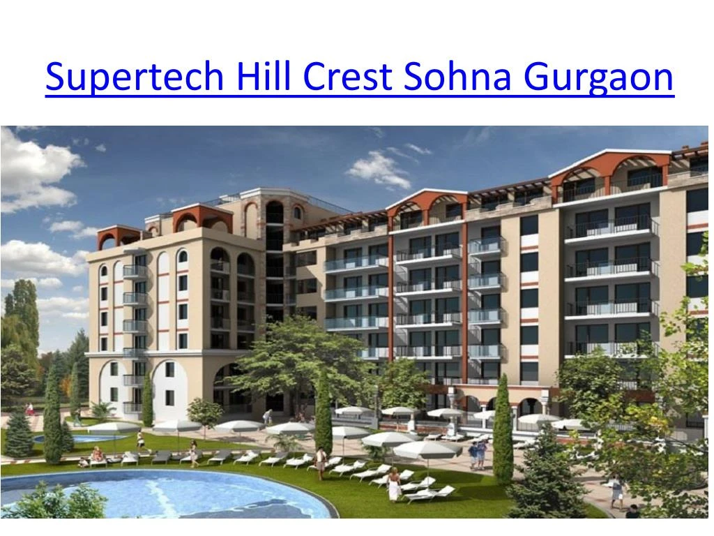supertech hill crest sohna gurgaon