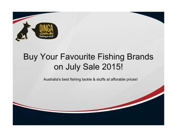 Dinga Fishing Tackle Store - July Sale 2015