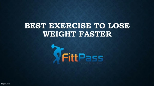 Best exercise to lose weight faster