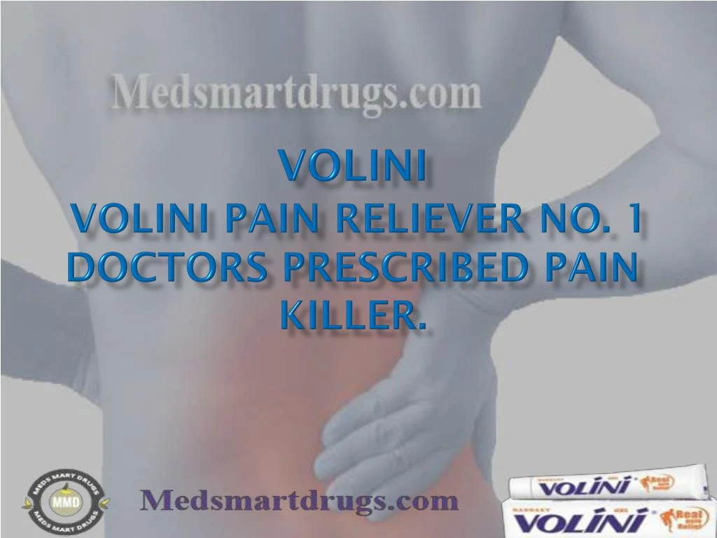 volini volini pain reliever no 1 doctors prescribed pain killer