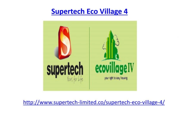 Supertech Eco Village 4 Luxurious Project