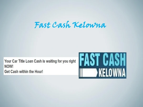 Fast Cash Car Loans Kelowna