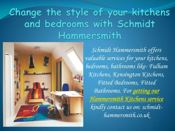 Change the style of your kitchens and bedrooms with Schmidt Hammersmith