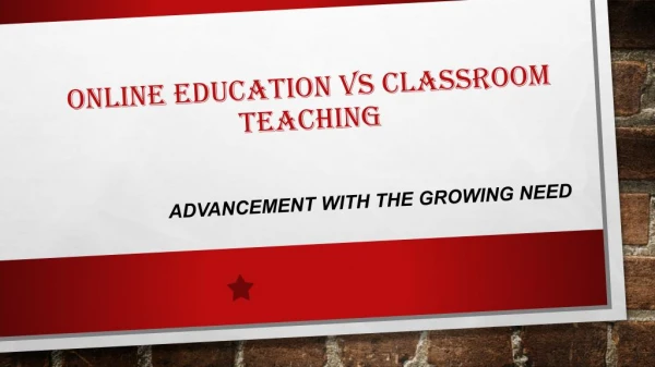 online education VS classroom teaching