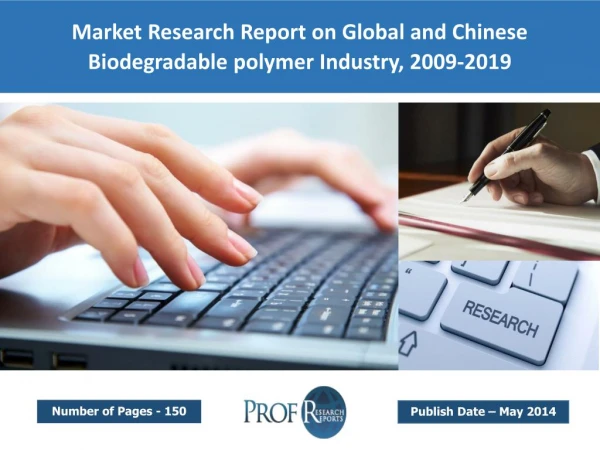 Market Dynamics and Policy of Biodegradable polymer Industry 2019