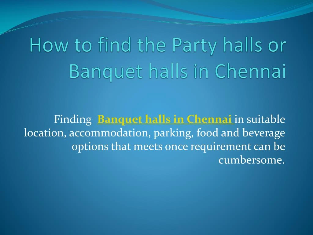 how to find the party halls or banquet halls in chennai