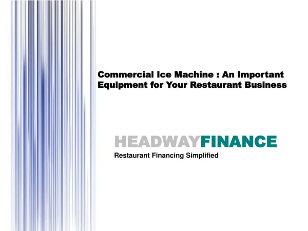 Commercial Ice Machine : An Important Equipment for Your Restaurant Business