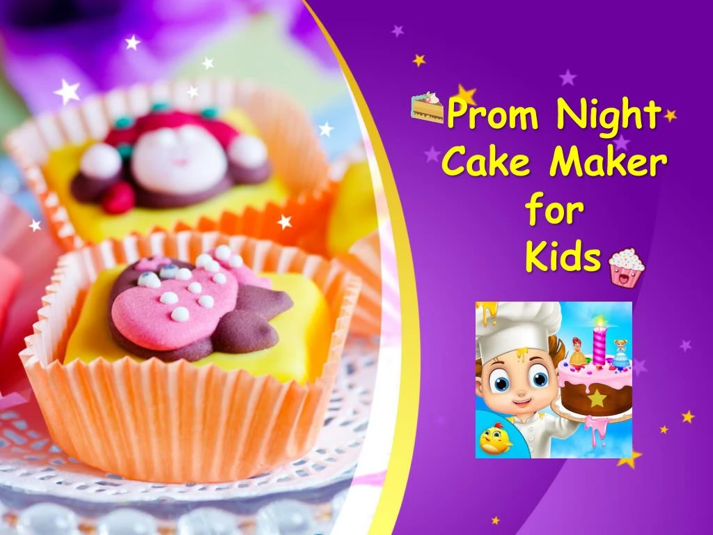 prom night cake maker for kids