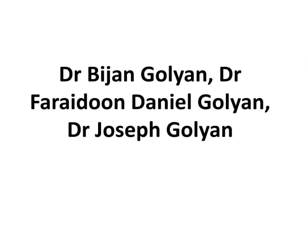 Bijan Golyan - Dr Bijan Golyan