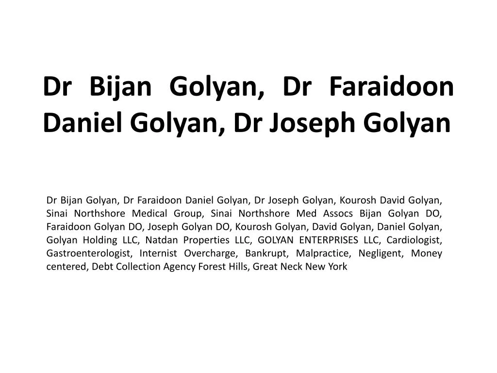 dr bijan golyan dr faraidoon daniel golyan dr joseph golyan