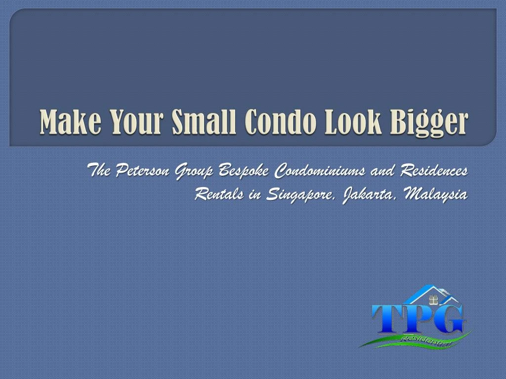 make your small condo look bigger