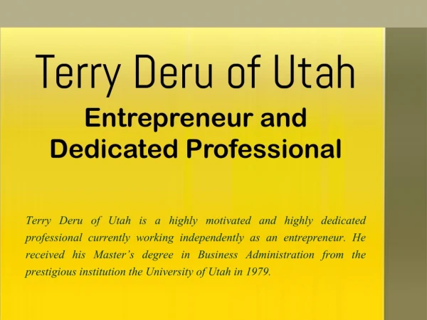 Terry Deru of Utah_Entrepreneur and Dedicated Professional