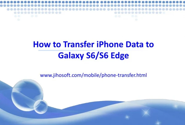 iPhone to Galaxy: Transfer iPhone Data to Galaxy S6/S6 Edge
