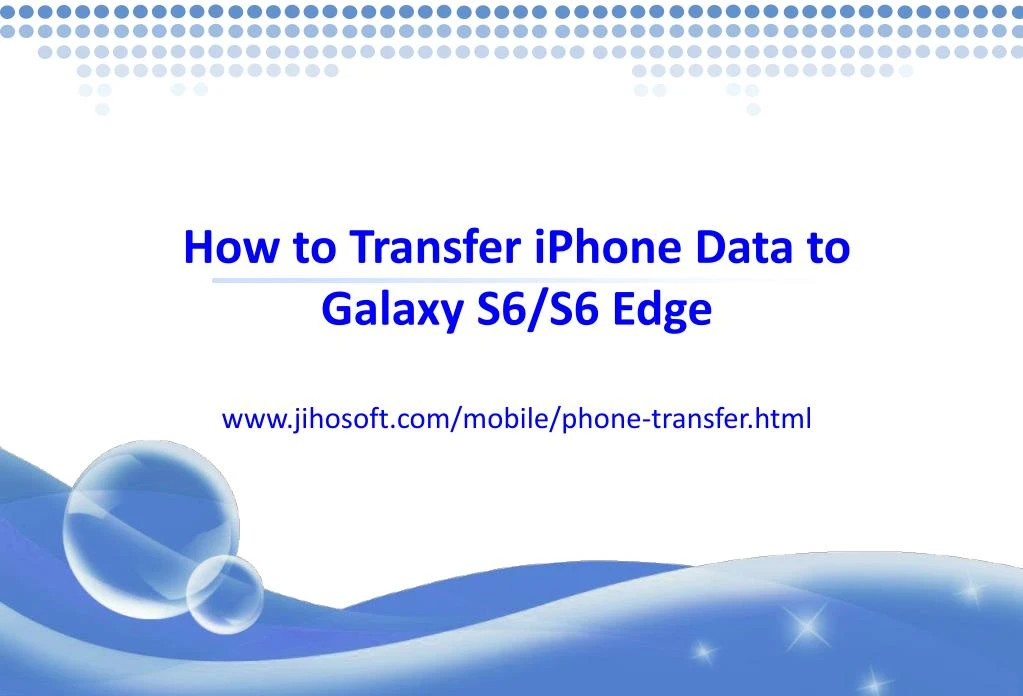 how to transfer iphone data to galaxy s6 s6 edge