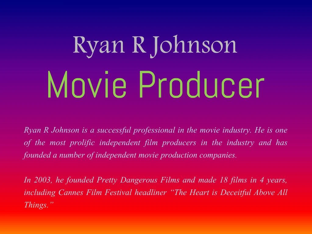 ryan r johnson movie producer