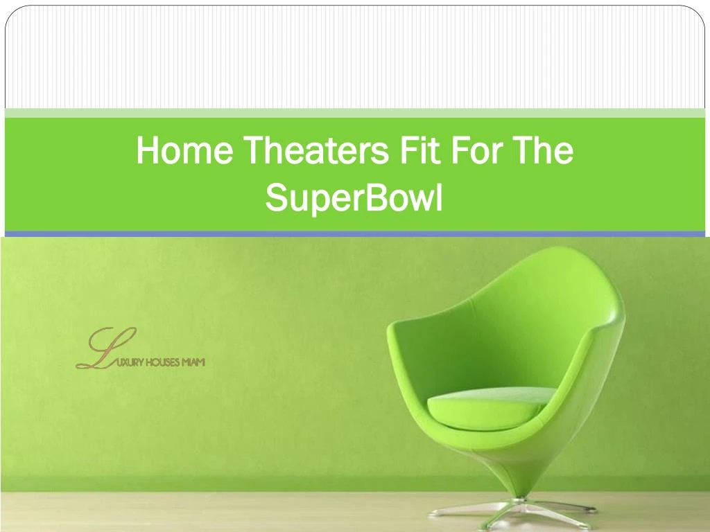 home theaters fit for the superbowl