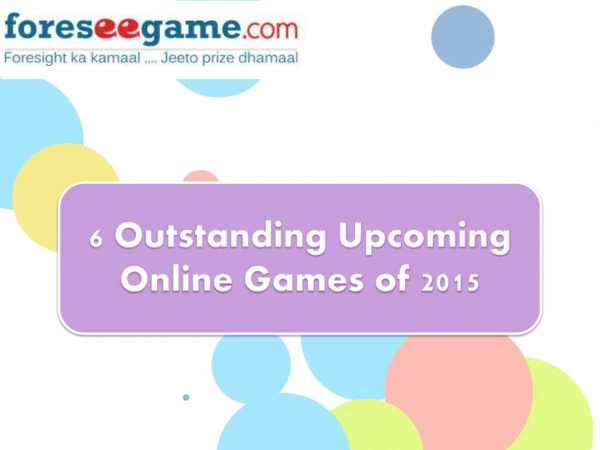 6 Upcoming Online Games of 2015