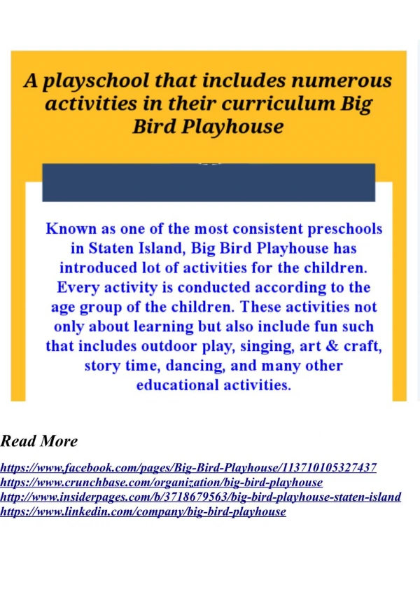 A playschool that includes numerous activities in their curriculum Big Bird Playhouse