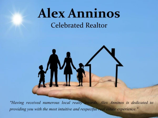 Alex Anninos - Celebrated Realtor