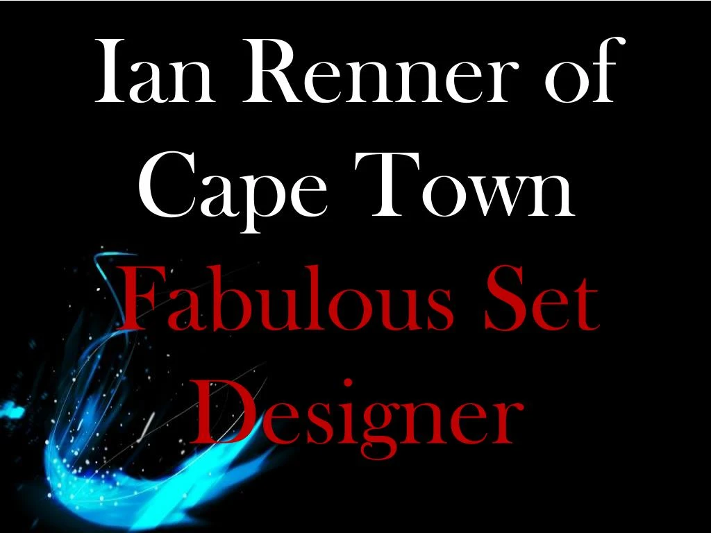 ian renner of cape town fabulous set designer